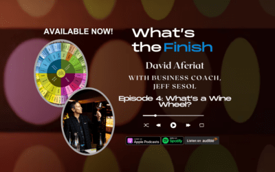 What’s a Wine Wheel? What’s the Finish S1E4