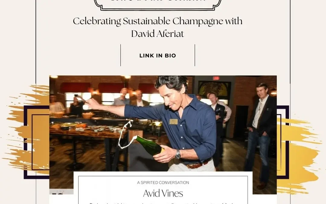 You Are the Occasion: Celebrating Sustainable Champagne with David Aferiat